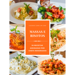 Cozinhe como um chef - Massas e Risotos